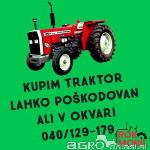 ODKUP VSEH VRST TRAKTORJEV 040/129-179 (TUDI V OKVARI)