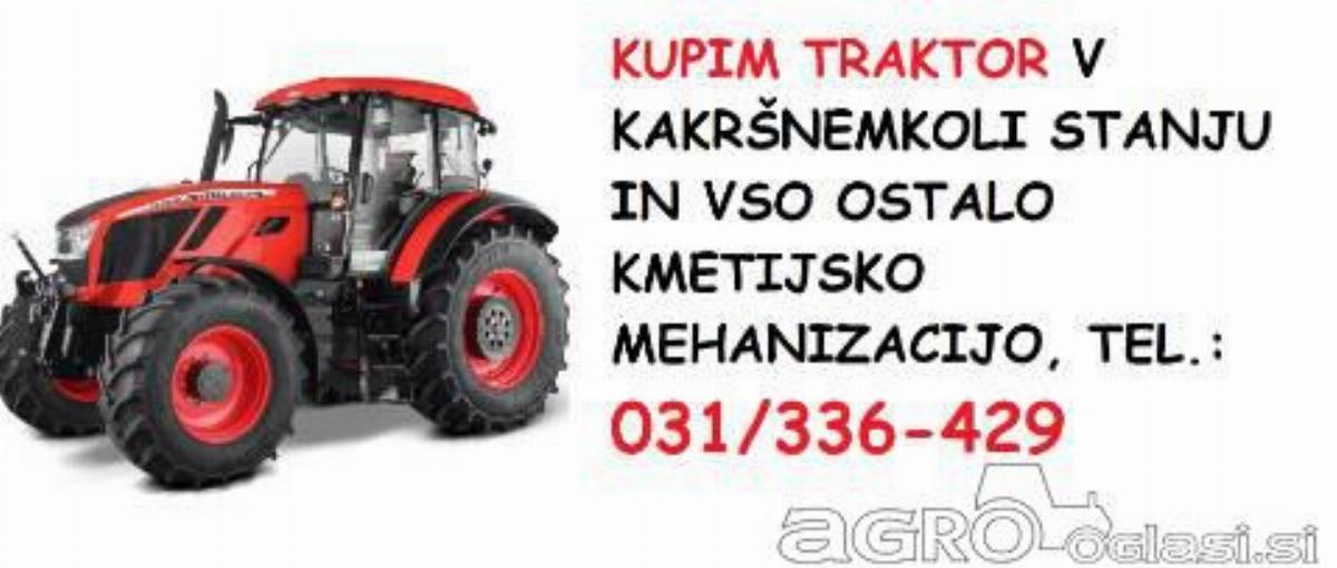 Kupim traktor UNIVERZAL, ŠTORE, TORPEDO, ZETOR,...