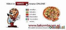 Naroci svojo pizzo ONLINE. www.lakomlacen.si Ponudba iz cele SLOVENIJE