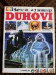 Knjigo Skrivnostni svet neznanega: DUHOVI